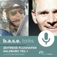 20201218_base_talks_zeitreise_salzburger_flughafen_guenther_auer_teil1_1400x1400