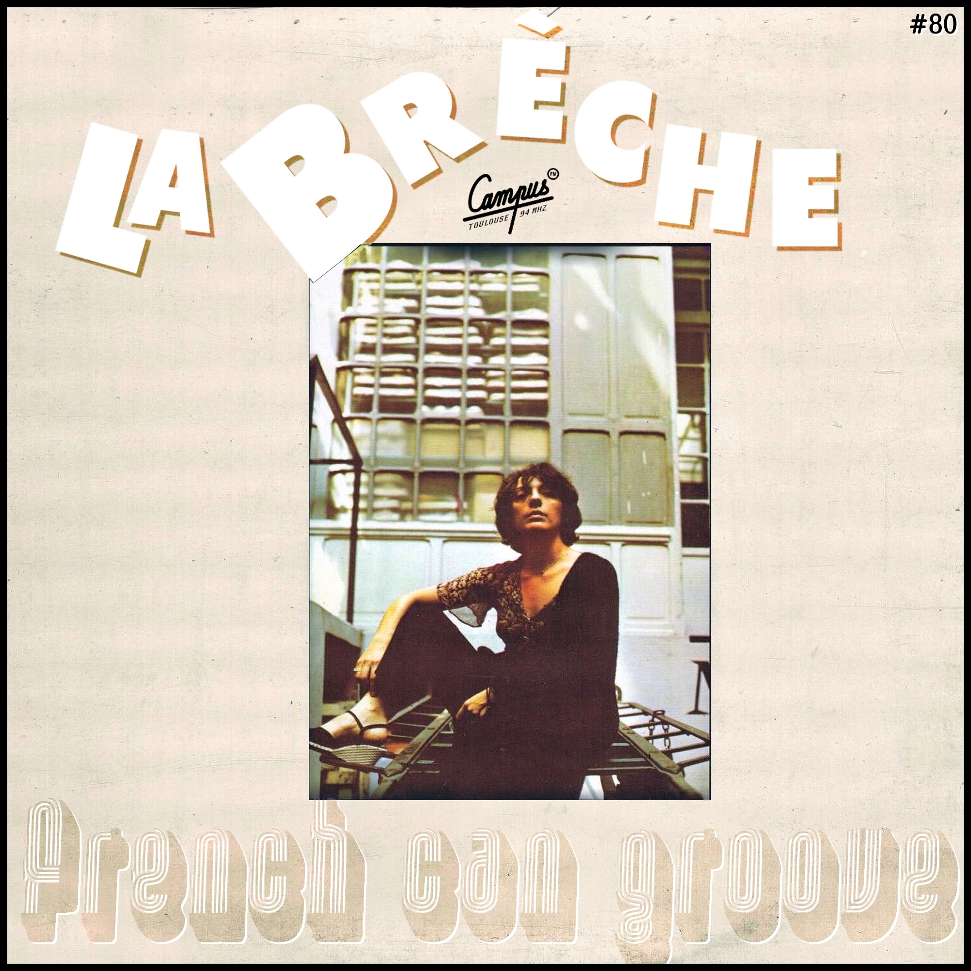 Bild zur Sendereihe La brèche #80 French can Groove 9 ! (French-speaking grooves from the 70s)
