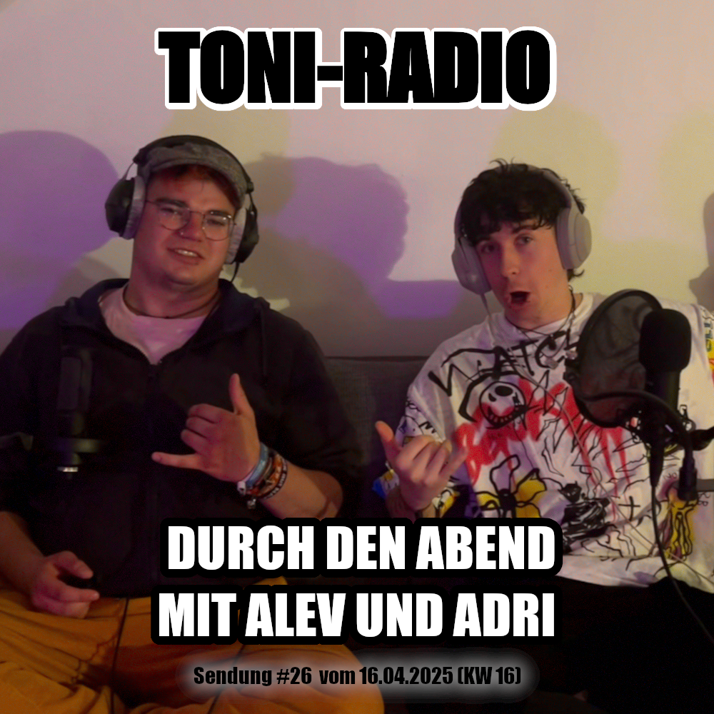 Bild zur Sendereihe TONI #26 – Durch den Abend mit Alev und Adri