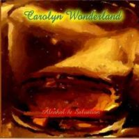 carolyn-wonderland-2001 alcohol-salvation-