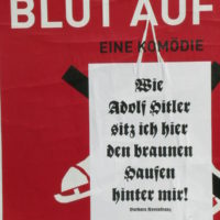 Plakatverschönerung 1 - "Blut Auf" - ein besonders gelungener Kontext für den legendären "Braunen Haufen - Klospruch" aus der Salzburger Anti FPÖ Bewegung.