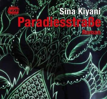 Sina Kiyani: Paradiesstraße