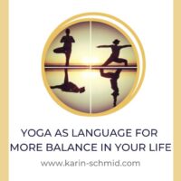 Yoga as language for more balance in your life