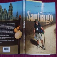 "Santiago - Der Weg zum ich" - Autor: Hans Peter Hartwagner, Verlag: Vindobona, 2010, 