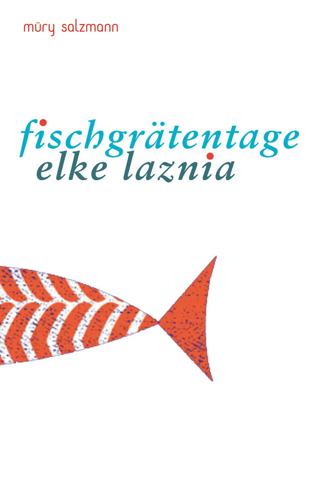 Elke Laznia: Fischgrätentage