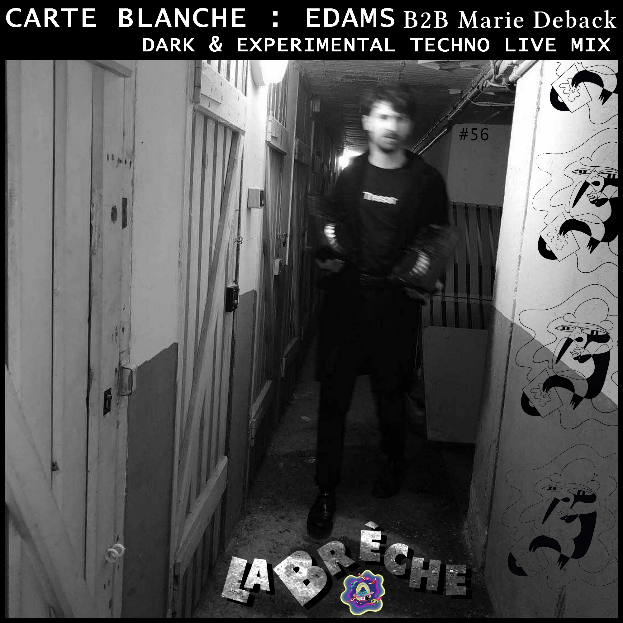Bild zur Sendereihe La brèche #56 Carte Blanche : EDAMS B2B Marie Deback (Dark, Experimental Techno LIVE MIX)